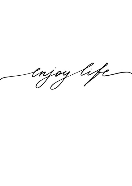 Enjoy life | POSTER