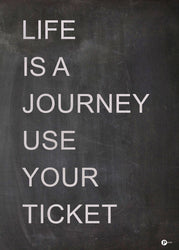 Life is a journey | POSTER