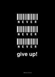 Never give up | EINGERAHMTE BILDER