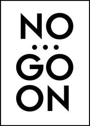 No... go on | EINGERAHMTE BILDER