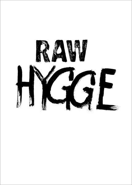 RAW Hygge | POSTER