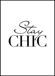 Stay Chic | EINGERAHMTE BILDER