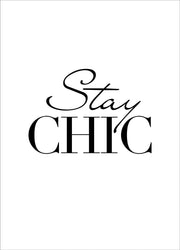 Stay Chic | POSTER